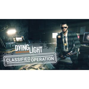 Techland Dying Light - Classified Operation