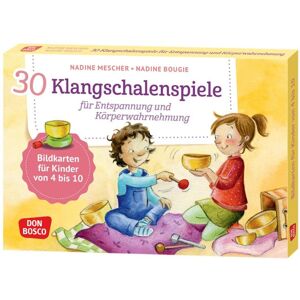 Nadine Mescher - 30 Klangschalenspiele für Entspannung und Körperwahrnehmung: Bildkarten für Kinder von 4 bis 10 in Kita und Grundschule: Konzentrationsübungen und ... und innere Balance. 30 Ideen auf Bildkarten)