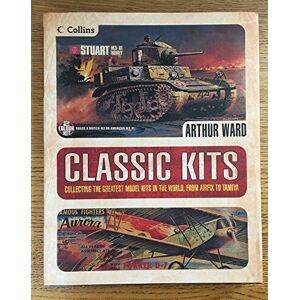 MediaTronixs Classic Kits. Collecting the Greatest Model Kits in the World… by Ward, Arthur Paperback Book Pre-Owned English