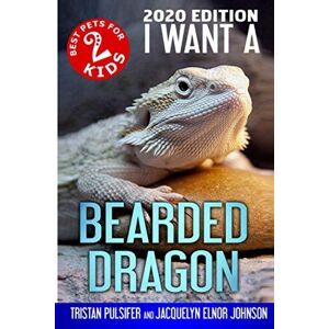 MediaTronixs I Want A Bearded Dragon: Best Pets For Kids  2: V… by Johnson, Jacquelyn E