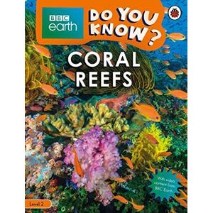 MediaTronixs Do You Know? Level 2 – BBC Earth Coral Reefs, Ladybird