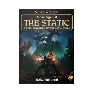 Chaosium Call of Cthulhu RPG: Alone Against the Static
