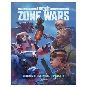 Fria Ligan Mutant: Year Zero - Zone Wars: Robots & Psionics (Exp.)