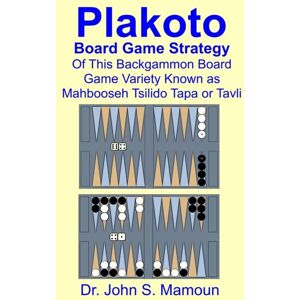 Livre Plakoto Board Game Strategy Of This Backgammon Board Game Variety Known As Mahbooseh Tsilido Tapa or Tavli - Publicité