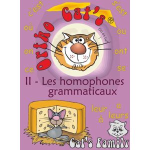 Cat's Family Ortho Cat's : les homophones grammaticaux Cycle 3 - Publicité