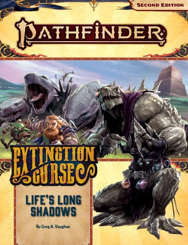 Pathfinder 2nd Ed Extinction Curse Vol 3 Life's Long Shadows - Adventure Path