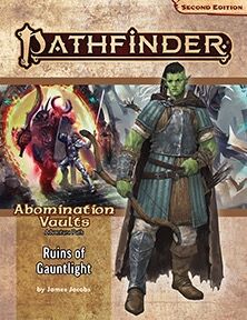 Pathfinder 2nd Ed Abomination Vault Vol1 Ruins of Gauntlight - Adventure