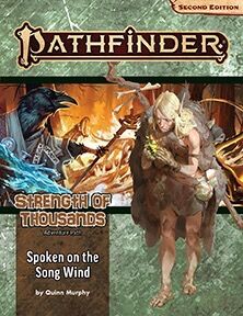 Pathfinder 2nd Ed Strength Thousand Vol2 Spoken of the Song Wind