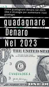 come guadagnare denaro nel 2023