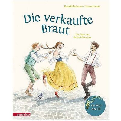 ANNETTE BETZ VERLAG Buch - Die verkaufte Braut mit 1 Audio-CD B ANNETTE BETZ VERLAG Buch - Die verkaufte Braut mit 1 Audio-CD B