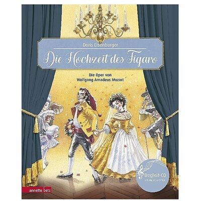 ANNETTE BETZ VERLAG Buch - Die Hochzeit des Figaro mit Audio CD B ANNETTE BETZ VERLAG Buch - Die Hochzeit des Figaro mit Audio CD B