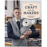 Gestalten Verlag Buch - The Craft And The Makers - Tradition With Attitude  Keine Farbe Eg