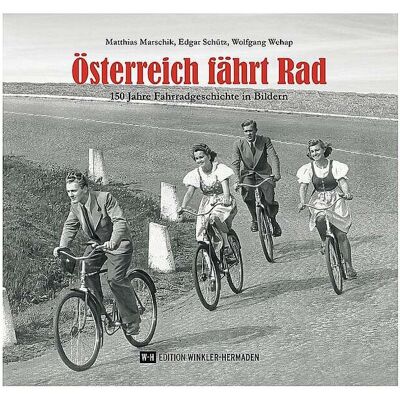 ROTHER Österreich fährt Rad - 150 Jahre Fahrradgeschichte in Bildern keine Farbe B ROTHER Österreich fährt Rad - 150 Jahre Fahrradgeschichte in Bildern keine Farbe B