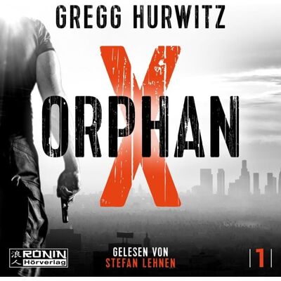 Ronin-Hörverlag Orphan X Ronin-Hörverlag Orphan X