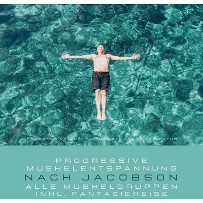TheHappinessCompany Progressive Muskelentspannung in der Natur - Progressive Muskelentspannung nach Jacobson (inkl. Fantasiereise) TheHappinessCompany Progressive Muskelentspannung in der Natur - Progressive Muskelentspannung nach Jacobson (inkl. Fantasiereise)
