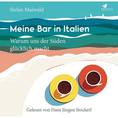 BONNEVOICE Hörbuchverlag Meine Bar in Italien BONNEVOICE Hörbuchverlag Meine Bar in Italien