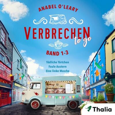 Thalia Bücher GmbH Verbrechen to go - Band 1-3 (Nur bei uns!) Thalia Bücher GmbH Verbrechen to go - Band 1-3 (Nur bei uns!)
