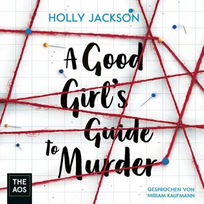 The Aos A Good Girl's Guide to Murder The Aos A Good Girl's Guide to Murder