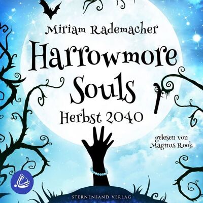 Miss Motte Audio Harrowmore Souls (Band 4): Herbst 2040 Miss Motte Audio Harrowmore Souls (Band 4): Herbst 2040