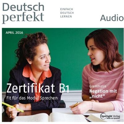 Spotlight Verlag GmbH Deutsch lernen Audio - Das Zertifikat B1 Spotlight Verlag GmbH Deutsch lernen Audio - Das Zertifikat B1