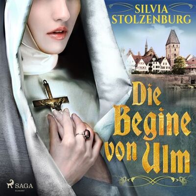 SAGA Egmont Die Begine von Ulm SAGA Egmont Die Begine von Ulm