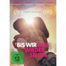 Indeed Film Bis wir uns wiedersehen