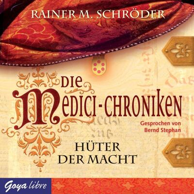 GOYA Die Medici-Chroniken. Hüter der Macht GOYA Die Medici-Chroniken. Hüter der Macht