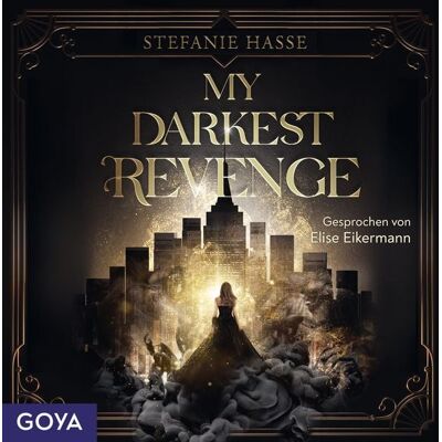 GOYA My Darkest Revenge (Demons of New York, Band 1) GOYA My Darkest Revenge (Demons of New York, Band 1)