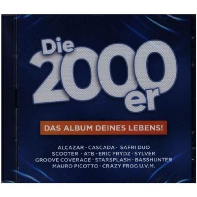 Edel Die 2000er-Das Album Deines Lebens Edel Die 2000er-Das Album Deines Lebens