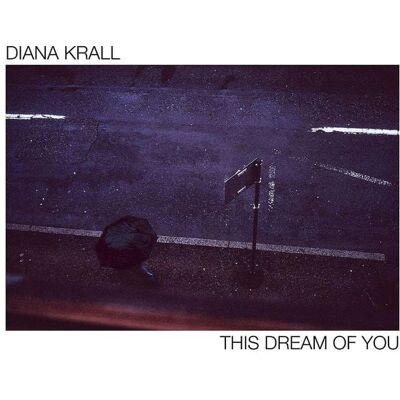 Universal Music Vertrieb - A Division of Universal Music GmbH This Dream Of You Universal Music Vertrieb - A Division of Universal Music GmbH This Dream Of You