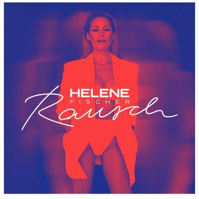 Universal Music Vertrieb - A Division of Universal Music GmbH Helene Fischer: Rausch Universal Music Vertrieb - A Division of Universal Music GmbH Helene Fischer: Rausch
