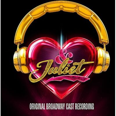 Warner Music & Juliet (Original Broadway Cast Recordings) Warner Music & Juliet (Original Broadway Cast Recordings)