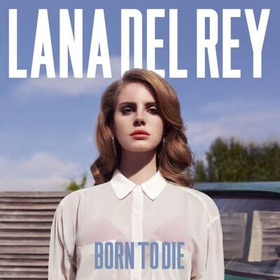 Universal Music Vertrieb - A Division of Universal Music GmbH Born To Die Universal Music Vertrieb - A Division of Universal Music GmbH Born To Die