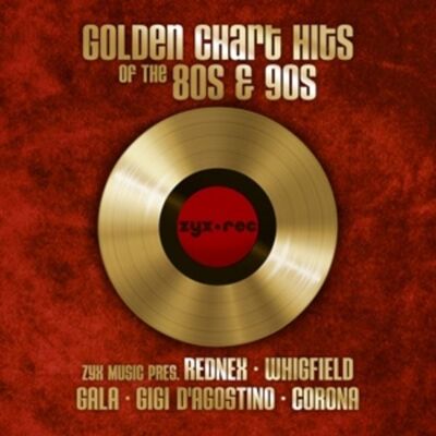 ZYX MUSIC Golden Chart Hits Of The 80s & 90s ZYX MUSIC Golden Chart Hits Of The 80s & 90s