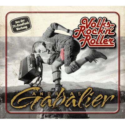 Universal Music Vertrieb - A Division of Universal Music GmbH Gabalier, A: VolksRock'n'Roller/CD Universal Music Vertrieb - A Division of Universal Music GmbH Gabalier, A: VolksRock'n'Roller/CD
