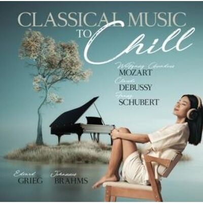 ZYX MUSIC Classical Music To Chill ZYX MUSIC Classical Music To Chill