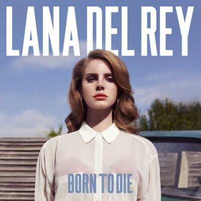 Universal Music Vertrieb - A Division of Universal Music GmbH Born To Die Universal Music Vertrieb - A Division of Universal Music GmbH Born To Die