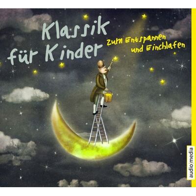 Edel Klassik für Kinder zum Entspannen und Einschlafen Edel Klassik für Kinder zum Entspannen und Einschlafen