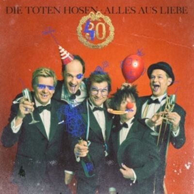 Warner Music Alles aus Liebe:40 Jahre Die Toten Hosen Warner Music Alles aus Liebe:40 Jahre Die Toten Hosen