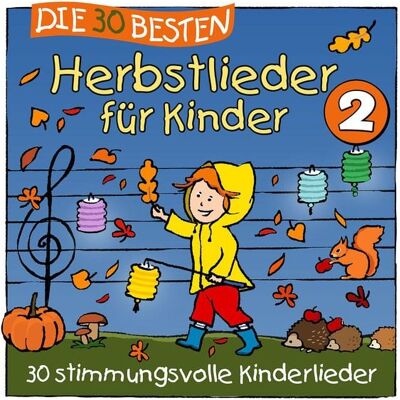 Universal Music Vertrieb - A Division of Universal Music GmbH Die 30 besten Herbstlieder für Kinder 2 Universal Music Vertrieb - A Division of Universal Music GmbH Die 30 besten Herbstlieder für Kinder 2