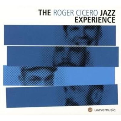 Sony Music Entertainment The Roger Cicero Jazz Experience Sony Music Entertainment The Roger Cicero Jazz Experience