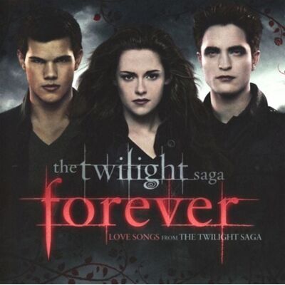 Warner Music Twilight'Forever Love Songs From The Twilight Saga Warner Music Twilight'Forever Love Songs From The Twilight Saga