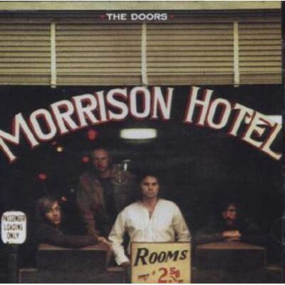 Warner Music Morrison Hotel, 1 Audio-CD (40th Anniversary Mixes) Warner Music Morrison Hotel, 1 Audio-CD (40th Anniversary Mixes)