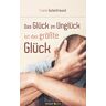 Novum Verlag Das Glück im Unglück ist das größte Glück