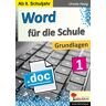 Kohl Word für die Schule / Band 1