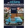 Heel Das Vespa Schrauberhandbuch