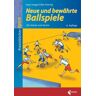 Limpert Neue und bewährte Ballspiele