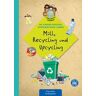 Kaufmann, Ernst Müll, Recycling und Upcycling