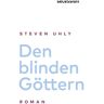 Secession Verlag für Literatur Den blinden Göttern