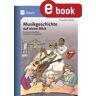 Auer Verlag i.d.AAP LW Musikgeschichte auf einen Blick